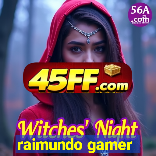 raimundo gamer